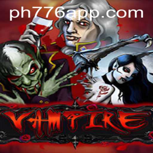 Explore the Thrilling World of Vampire: A Popular Game at PH776.com