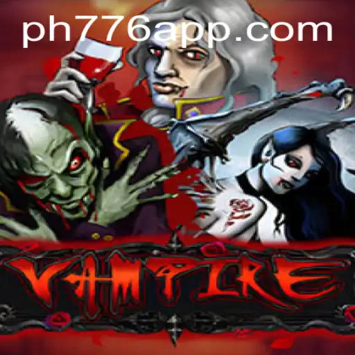 Explore the Thrilling World of Vampire: A Popular Game at PH776.com